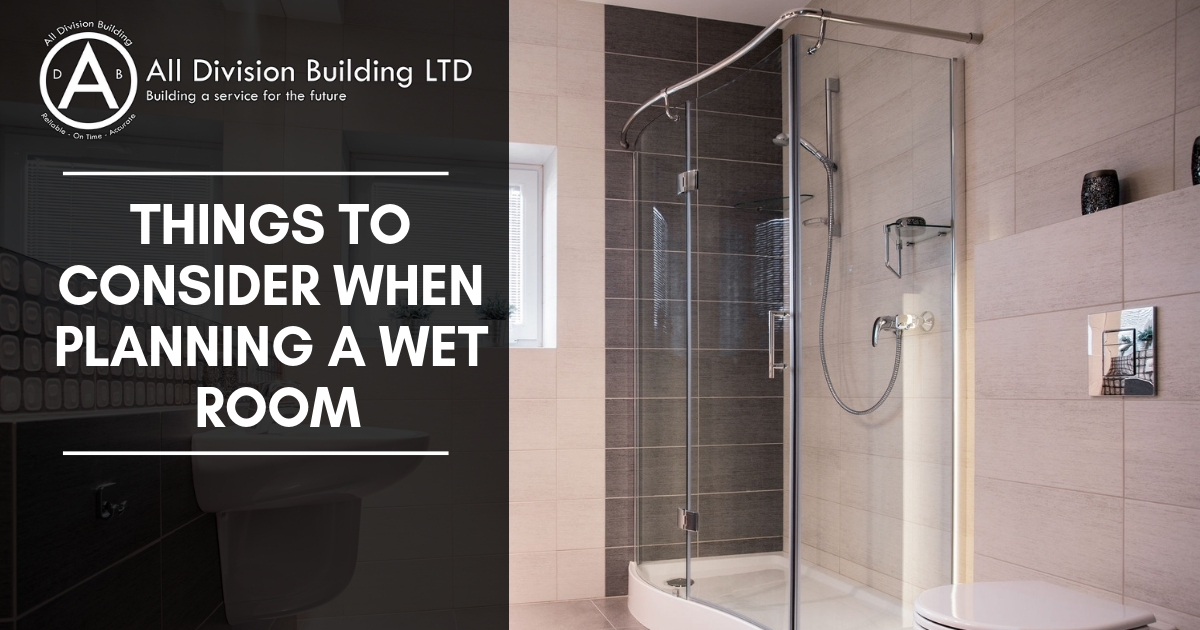 Things to Consider When Planning a Wet Room
